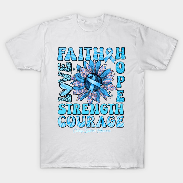 Cushing Syndrome Awareness - Sunflower strong faith love T-Shirt by Gost